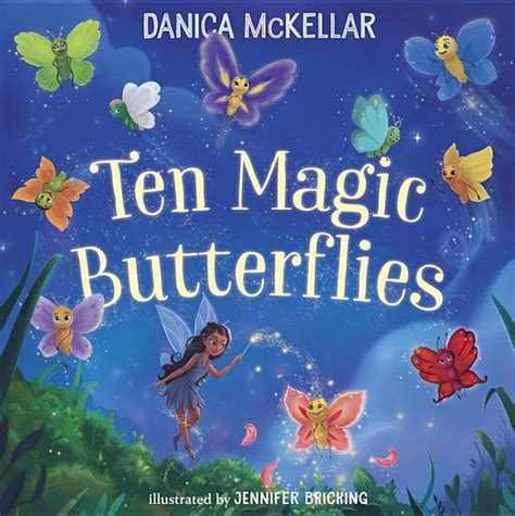 Ten Magic Butterflies: Messengers of Love and Joy